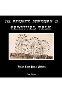 Secret History of Carnival Talk