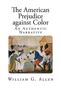The American Prejudice against Color