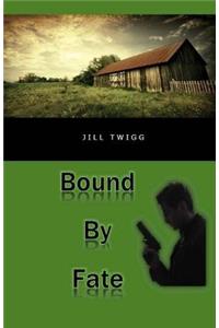 Bound By Fate