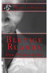 Blutige Ruanda