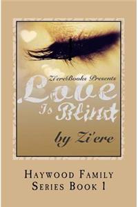 Love Is Blind (Re-Release): Haywood Family Series