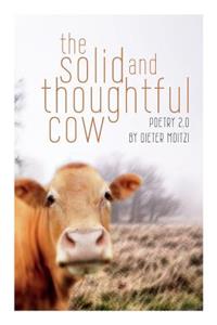 The solid and thoughtful cow