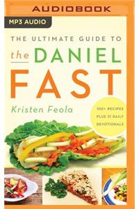 The Ultimate Guide to the Daniel Fast