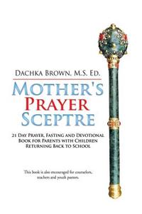 Mother's Prayer Scepter