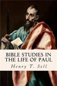 Bible Studies in the Life of Paul
