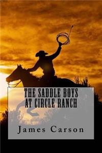Saddle Boys at Circle Ranch