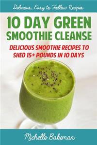 10 Day Green Smoothie Cleanse