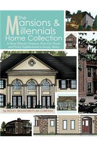 Mansions & Millennials Home Collection