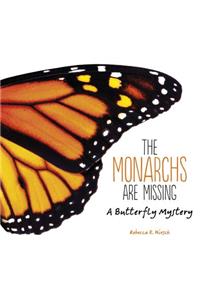 The Monarchs Are Missing