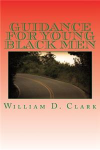 Guidance For Young Black Men
