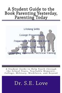 Student Guide to the Book Parenting Yesterday, Parenting Today