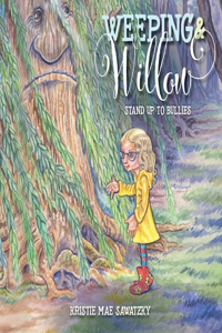 Weeping & Willow