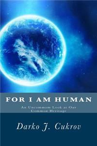 For I Am Human