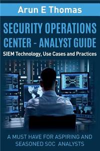 Security Operations Center - Analyst Guide