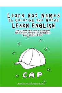 Learn Hat Names by Coloring the Words LEARN ENGLISH Fun & Educational Tool for Everyone Use at School Work Office Everywhere