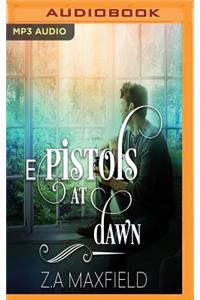 Epistols at Dawn