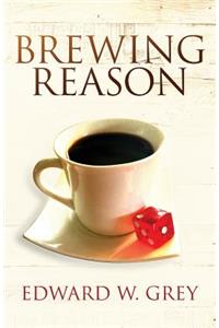 Brewing Reason