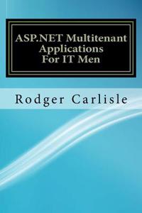 ASP.Net Multitenant Applications for It Men