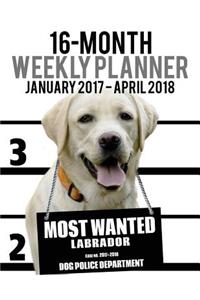 2017-2018 Weekly Planner - Most Wanted Labrador