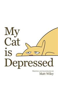 My Cat is Depressed