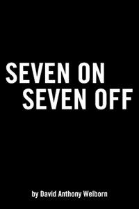 Seven on Seven Off