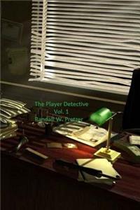 The Player Detective Vol 1