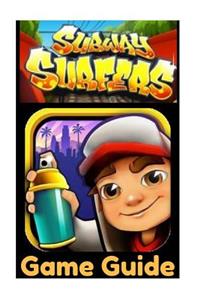 Subway Surfers Game Guide