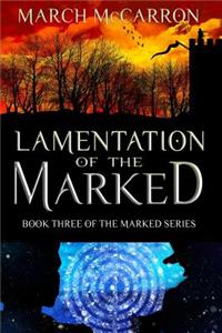 Lamentation of the Marked