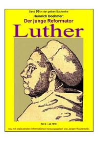 Der junge Reformator Luther - Teil 2 - ab 1518