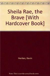 Sheila Rae, the Brave (1 Hardcover/1 CD)