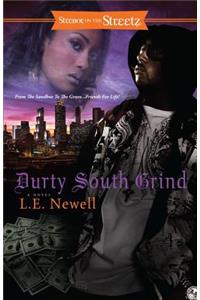 Durty South Grind
