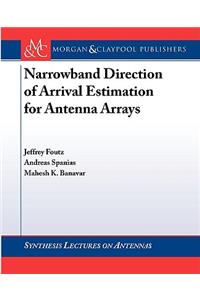 Narrowband Direction of Arrival Estimation for Antenna Arrays