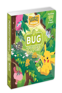 Pokémon Primers: Bug Types Book