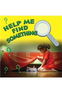 Help Me Find Something