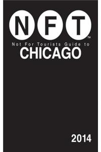 Not for Tourists Guide to Chicago