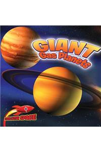 Giant Gas Planets: Jupiter, Saturn, Uranus, and Neptune