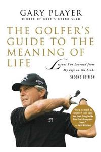 The Golfer's Guide to the Meaning of Life