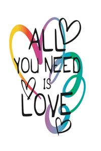 All you need is love