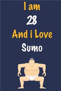 I am 28 And i Love Sumo