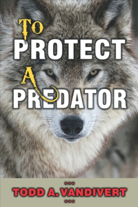 To Protect a Predator