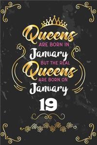 Queens Are Born In January But The Real Queens Are Born On January 19