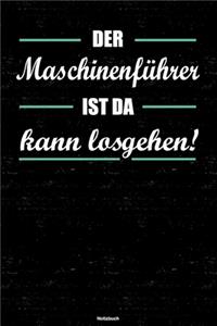 Der Maschinenführer ist da kann losgehen! Notizbuch