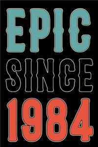 Epic Since 1984 Journal Notebook