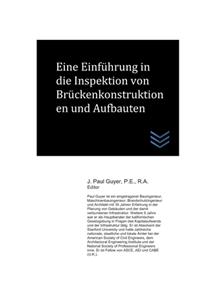 Eine Einführung in die Inspektion von Brückenkonstruktionen und Aufbauten