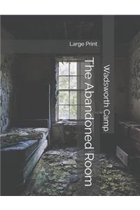 The Abandoned Room