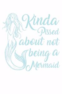 Kinda Pissed About Not Beeing A Mermaid