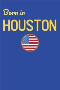 Born In Houston