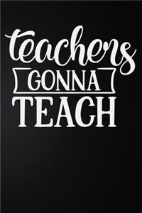 Teachers Gonna Teach