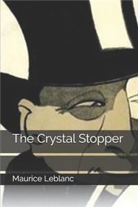 The Crystal Stopper