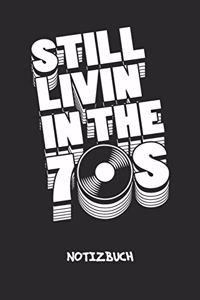 Still Livin' In The 70s